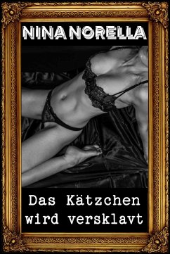 Das Kätzchen wird versklavt (eBook, ePUB)