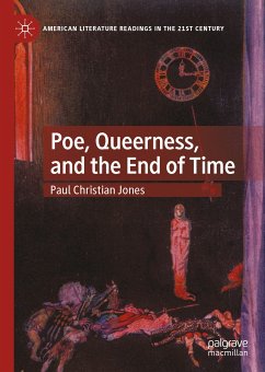 Poe, Queerness, and the End of Time (eBook, PDF) - Jones, Paul Christian