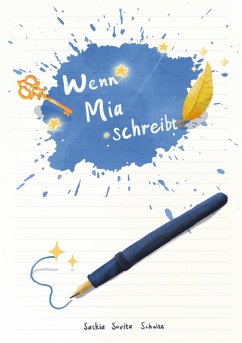 Wenn Mia schreibt (eBook, ePUB) - Schulte, Saskia Savita