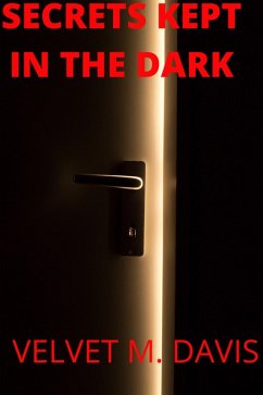 Cover Secrets Kept In The Dark (eBook, ePUB)