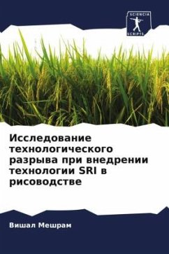 Issledowanie tehnologicheskogo razrywa pri wnedrenii tehnologii SRI w risowodstwe - Meshram, Vishal