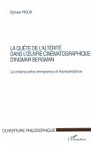 LA QUÊTE DE L'ALTÉRITÉ DANS L'¿UVRE CINÉMATOGRAPHIQUE D'INGMAR BERGMAN LA QUÊTE DE L'ALTÉRITÉ DANS L'¿UVRE CINÉMATOGRAPHIQUE D'INGMAR BERGMAN