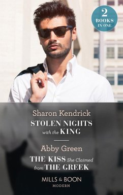 Cover Stolen Nights With The King / The Kiss She Claimed From The Greek (eBook, ePUB)