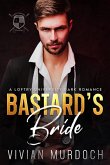 Bastard's Bride (Loftry University Playthings, #4) (eBook, ePUB)