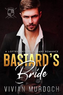 Bastard's Bride (Loftry University Playthings, #4) (eBook, ePUB) - Murdoch, Vivian
