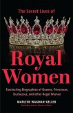Secret Lives of Royal Women (eBook, ePUB)