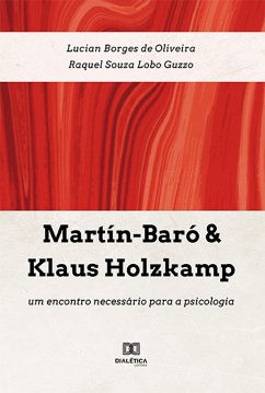 Martín-Baró & Klaus Holzkamp (eBook, ePUB) - Oliveira, Lucian Borges de; Guzzo, Raquel Souza Lobo