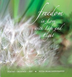 Freedom in Love with LIfe and Light - Marcandonatou, Nitsa