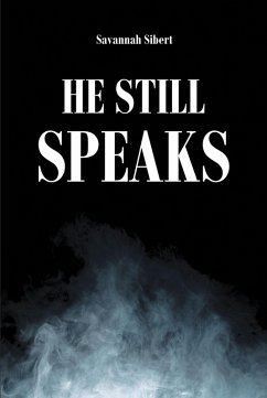 Cover He Still Speaks (eBook, ePUB)
