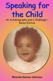 Speaking for the Child: An Autobiography and a Challenge - Bonus Edition (eBook, ePUB)