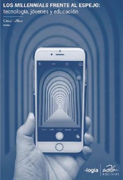 Cover Los millennials frente al espejo: tecnología, jóvenes y educación (eBook, ePUB)