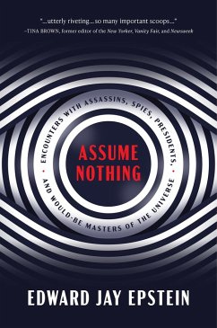 Assume Nothing (eBook, ePUB) - Epstein, Edward Jay