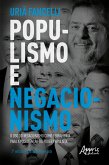 Populismo e Negacionismo: O Uso do Negacionismo como Ferramenta para a Manutenção do Poder Populista - 2ª Edição - Ampliada e Revisada (eBook, ePUB)