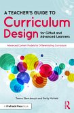 A Teacher's Guide to Curriculum Design for Gifted and Advanced Learners (eBook, PDF)