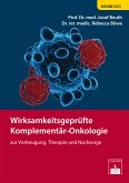 Wirksamkeitsgeprüfte Komplementär-Onkologie (eBook, ePUB)