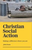 Christian Social Action: Making a difference where you are (eBook, ePUB)