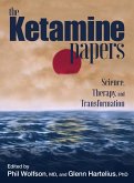 The Ketamine Papers (eBook, ePUB)