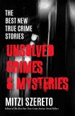 The Best New True Crime Stories: Unsolved Crimes & Mysteries (eBook, ePUB)