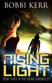Rising Light (The Young Chronicles, #3) (eBook, ePUB)