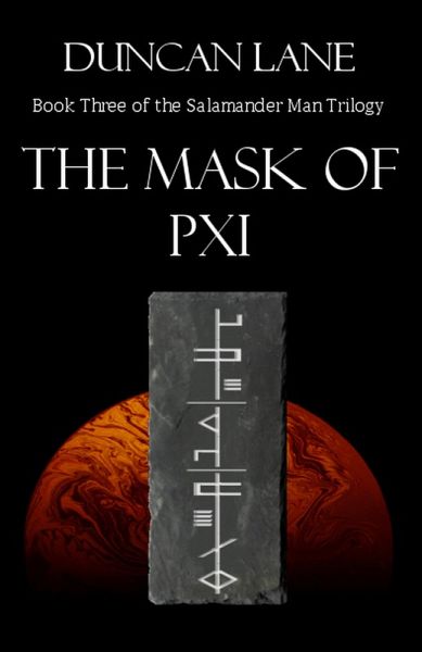 The Mask of Pxi (The Salamander Man, #3) (eBook, ePUB)