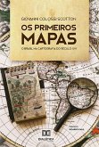 Os Primeiros Mapas (eBook, ePUB)