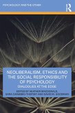 Neoliberalism, Ethics and the Social Responsibility of Psychology (eBook, PDF)