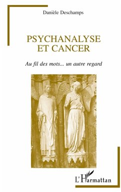 PSYCHANALYSE ET CANCER - Deschamps, Danièle