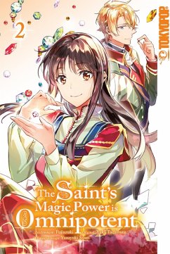 The Saint's Magic Power is Omnipotent 02 (eBook, ePUB) - Tachibana, Yuka