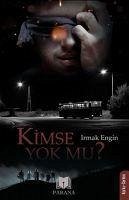 Kimse Yok Mu - Engin, Irmak