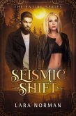 Seismic Shift: A Thrilling Vampire & Wolf Shifter Romance (The Entire Series) (eBook, ePUB) Seismic Shift: A Thrilling Vampire & Wolf Shifter Romance (The Entire Series) (eBook, ePUB)