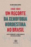 Um recorte da xenofobia nordestina no Brasil (eBook, ePUB)
