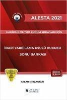 2021 Alesta Idari Yargilama Usulü Hukuku Soru Bankasi - Mirzaoglu, Yasar