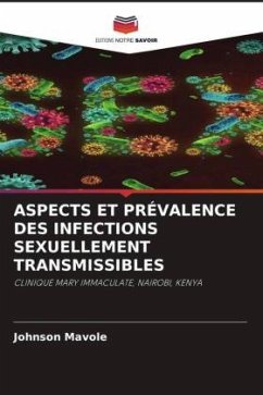 ASPECTS ET PRÉVALENCE DES INFECTIONS SEXUELLEMENT TRANSMISSIBLES - Mavole, Johnson