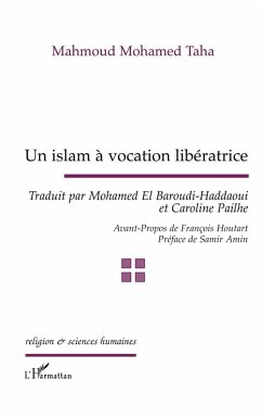UN ISLAM À VOCATION LIBÉRATRICE - Taha, Mahmoud Mohamed