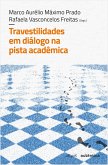 Travestilidades em diálogo na pista acadêmica (eBook, ePUB)
