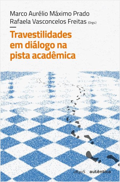 Travestilidades em diálogo na pista acadêmica (eBook, ePUB) Travestilidades em diálogo na pista acadêmica (eBook, ePUB)
