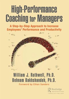 High-Performance Coaching for Managers (eBook, ePUB) - Rothwell, William J.; Bakhshandeh, Behnam