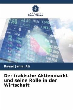 Der irakische Aktienmarkt und seine Rolle in der Wirtschaft - Jamal Ali, Bayad