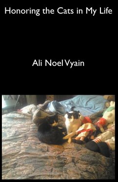 Honoring the Cats in My Life - Vyain, Ali Noel