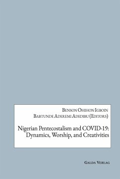 Nigerian Pentecostalism and COVID-19: Dynamics, Worship, and Creativities (eBook, PDF)