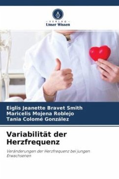 Variabilität der Herzfrequenz - Bravet Smith, Eiglis Jeanette;Mojena Roblejo, Maricelis;Colomé González, Tania