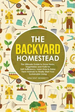 The Backyard Homestead - Bennett, Vincent