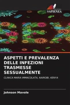 ASPETTI E PREVALENZA DELLE INFEZIONI TRASMESSE SESSUALMENTE - Mavole, Johnson