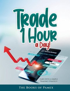 Trade 1 Hour a Day! - The Books of Pamex