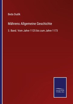 Mährens Allgemeine Geschichte - Dudík, Beda