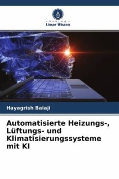 Automatisierte Heizungs-, Lüftungs- und Klimatisierungssysteme mit KI - Balaji, Hayagrish