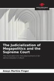 The Judicialization of Megapolitics and the Supreme Court