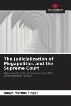 The Judicialization of Megapolitics and the Supreme Court - Finger, Anays Martins