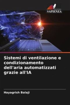 Sistemi di ventilazione e condizionamento dell'aria automatizzati grazie all'IA - Balaji, Hayagrish