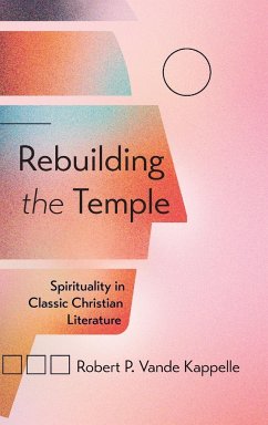 Rebuilding the Temple - Vande Kappelle, Robert P.